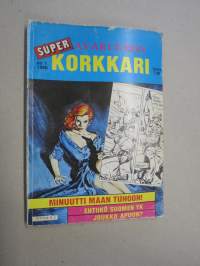 Avaruuden Super Korkkari 1980 nr 1 - Minuutti maan tuhoon