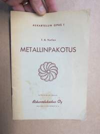 Metallinpakotus - Askartelun opas I