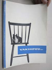 Vakiopuu Oy - Huonekaluja koteihin, kouluihin, sairaaloihin, ravintoloihin... yksityisiin ja julkisiin huonetiloihin -tuoteluettelo