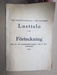 Turun kunnallisverotuksessa v. 1947 verotettujen Luettelo y.m. - Förteckning över de vid kommunaltaxeringen i Åbo år 1947 beskattade -verokalenteri / juorukalenteri