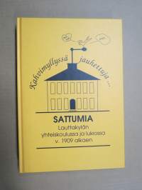 Kahvimyllyssä jauhettuja... - Sattumia Lauttakylän yhteiskoulussa ja lukiossa v. 1909 alkaen