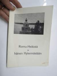 Romu-Heikistä ja hänen Hytermästään nr 199 / 500