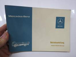 Mercedes-Benz Schwere Zweiachs-Fahrzeuge Betriebsanleitung (raskaat 2-akseliset) -alkuperäinen auton mukana toimitettu käyttö- ja huolto-ohjekirja, perusteellinen