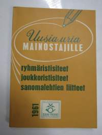 Uusia uria mainostajille - ryhmäristisiteet, joukkoristisiteet, sanomalehtien liitteet 1961 - Posti- ja lennätinlaitoksen opaskirja, postihistoriaa