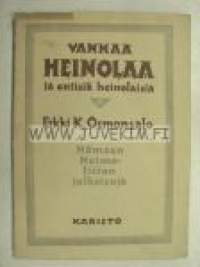 Vanhaa Heinolaa ja entisiä heinolaisia