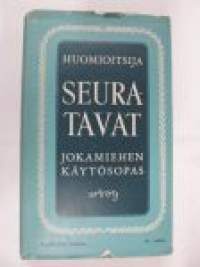 Seuratavat - jokamiehen käytösopas