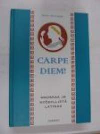 Carpe diem! Hauskaa ja hyödyllistä latinaa