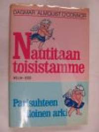 Nautitaan toisistamme - parisuhteen iloinen arki