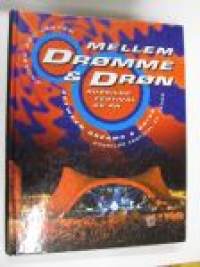 Mellem dromme & drom / Between dreams and drive - Roskilde festival 25 år/years
