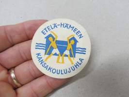 Etelä-Hämeen kansakoulujuhla -osallistujamerkki / edustajalippu / pääsymaksumerkki / varainkeruumerkki