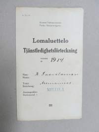 Suomen Valtionrautatiet - Finska Statsjärnvägerne / Lomaluettelo - Tjänsteledighetsförteckning år 1914, Asemamies K. Saarelainen, Mellilä