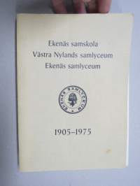 Ekenäs samskola - Västra Nylands samlyceum - Ekenäs samlyceum 1905-1975 -kort historik och alevmatrikel