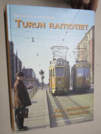 Turun raitiotiet - Åbo spårvägar - Turku Tramways