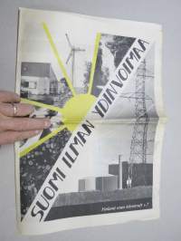 Suomi ilman ydinvoimaa - Energiapoliittinen Yhdisty Vaihtoehto ydinvoimalle EVY ry:n julkaisu v. 1983