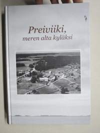 Preiviiki, meren alta kyläksi - Kotiseutukirja