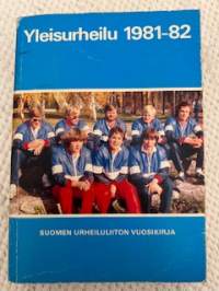 Yleisurheilu 1981-82 Suomen Urheiluliiton vuosikirja