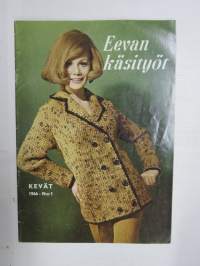 Eevan käsityöt 1966 nr 1 kevät -käsityö- ja muotilehti