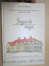 Sigurds saga  - Berättelsen om den västnyländska Sigurdskårens kamp våren 1918