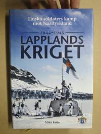 Lapplandskriget 1944-1945 - Finska soldaters kamp mot Nazityskland