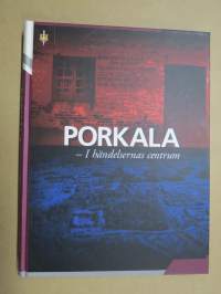 Porkala (Porkkala) - I händelsernas centrum