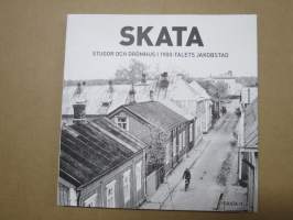 Skata - Stugor och drömhus i 1900-talets Jakobstad