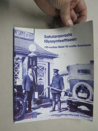 Satularasvasta täyssynteettiseen - 130-vuotias Mobil 90 vuotta Suomessa - voiteluvoimaa höyrystä turboon -yrityshistoriikki