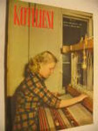 Kotiliesi 1953 nr 4 helmikuu, Vaimoni on puuseppä -  Mrs. Dorothy Wilson, Hihojen suuruuden aika, Lähdettekö seuramatkalle, Kotikirjasto työn ja