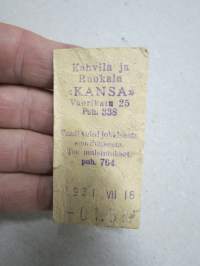 Kahvila ja Ruokala Kansa, Vuorikatu 25, 16.7.1931 -kuitti