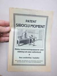 Siroclu Moment Patent -Bäst konserveringsapparat utan eldning 0ch utan vattentryck, dess användning i hushället -broschyr / instruktioner -myyntiesite / käyttöohje