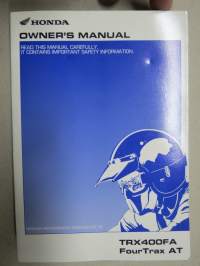 Honda Fourtrax AT, TRX400FA 4X4 2004 Owner´s Manual -mönkijä, käyttöohjekirja englanniksi