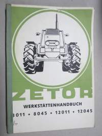 Zetor 8011, 8045, 12011, 12045 Werkstättenhandbuch -saksankielinen korjaamokirja / korjausohjekirja