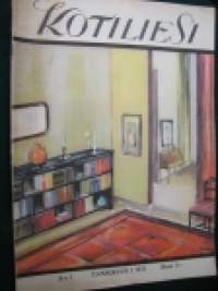 Kotiliesi 1931 nr 1 tammikuu 1931. takakannessa hieno värikäs piirretty Ford - mainos. Sis mm. Suomen ens. valtionyliopiston naisprosessorin, Laimi Leideniuksen