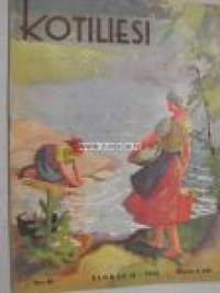 Kotiliesi 1942 nr 16 Elokuu kansi Martta Wendelin Kannaksen emännän haastattelu: Oili Nikkanen . Sotasokean vaimo Maija Kotilainen. Maalaistalon pohjapiirros.