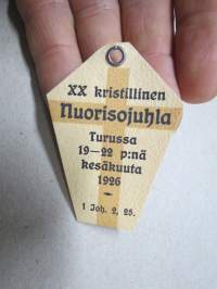 XX Kristillinen Nuorisojuhla, Turku 1926 -osallistujamerkki / edustajalippu / pääsymaksumerkki / varainkeruumerkki