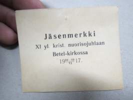 Jäsenmerkki XI yl. krist. nuorisojuhlaan Betelkirkossa, Turku 1917 -osallistujamerkki / edustajalippu / pääsymaksumerkki / varainkeruumerkki