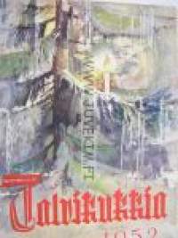 Talvikukkia - Evankelinen Joululehti 1952 Sisältää: Jumalan kansan matkalaulu nuotit ja sanat.