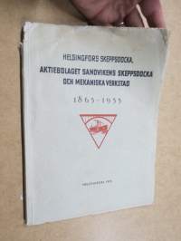 Helsingfors Skeppsdocka, Aktiebolaget Sandvikens Skeppsdocka och Mekaniska Verkstad 1865-1935 -shipyard history