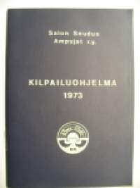 Salon seudun ampujat ry - kilpailuohjelma 1973