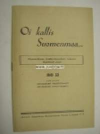 Oi kallis Suomenmaa - ohjelmavihkonen kristillis-isänmaallisten kokousten järjestämistä varten nr 22 