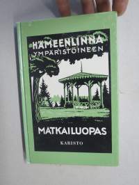 Hämeenlinna ympäristöineen - Matkailuopas - näköispainos vuonna 1927 julkaistusta laitoksesta