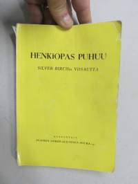 Henkiopas puhuu - Silver Birch´in viisautta