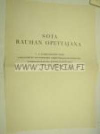 Sota rauhan opettajana - V.A. Koskenniemen puhe karjalaisten sotaorpojen ammattikasvatusosaston kansalaisjuhlassa 29.6.1940