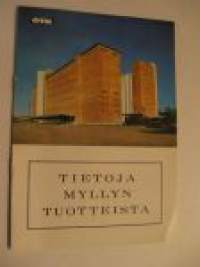 Tietoja Myllyn tuotteista