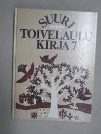 Suuri Toivelaulukirja 7 (sisältää myös kirjojen 1-7 laulujen nimet aakkosjärjestyksessä sekä alkusanat)
