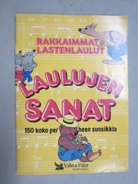 Rakkaimmat lastenlaulut - 150 koko perheen suosikkia - laulujen sanat
