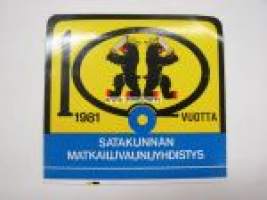 Satakunnan matkailuvaunuyhdistys 1981 10 vuotta -tarra