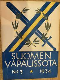 Suomen vapaussota 1934 nr 3 - Ruotsalaiset Suomen vapaussodassa, ym.