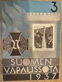 Suomen vapaussota 1937 nr 3 - Isänmaa ja Ukko-Pekka, Svinhufvud af Qvalstad-suvun sotilaat taistelussa Ruotsi-Suomen puolesta, ym.
