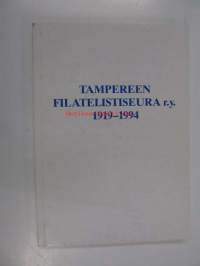 Tampereen Filatelistiseura r.y. 1919-1994