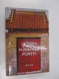 Punainen portti : romaani kaukaisesta maasta